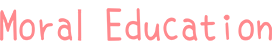 Moral Education